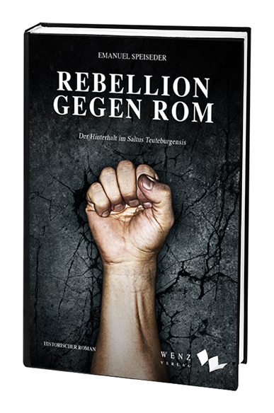 Rebellion gegen Rom - Historischer Roman über die Varusschlacht
